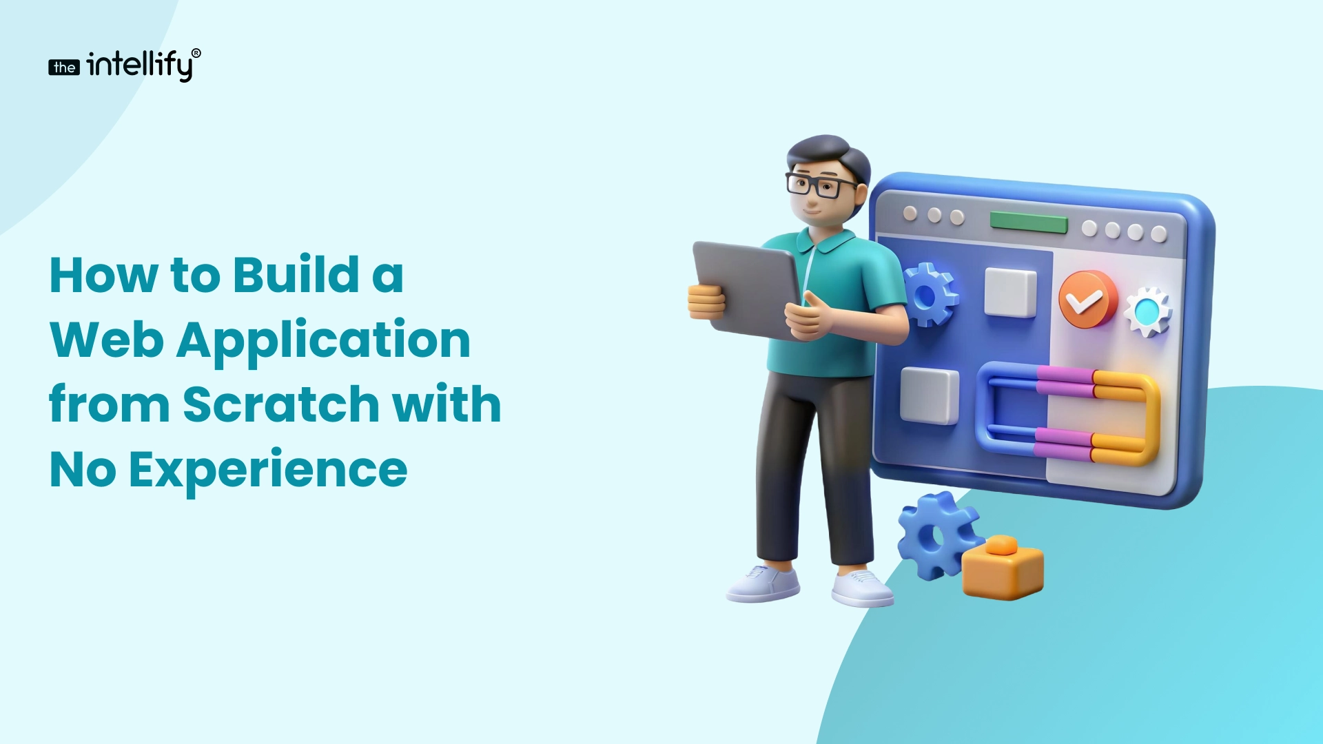 How to Build a Web Application from Scratch with No Experience