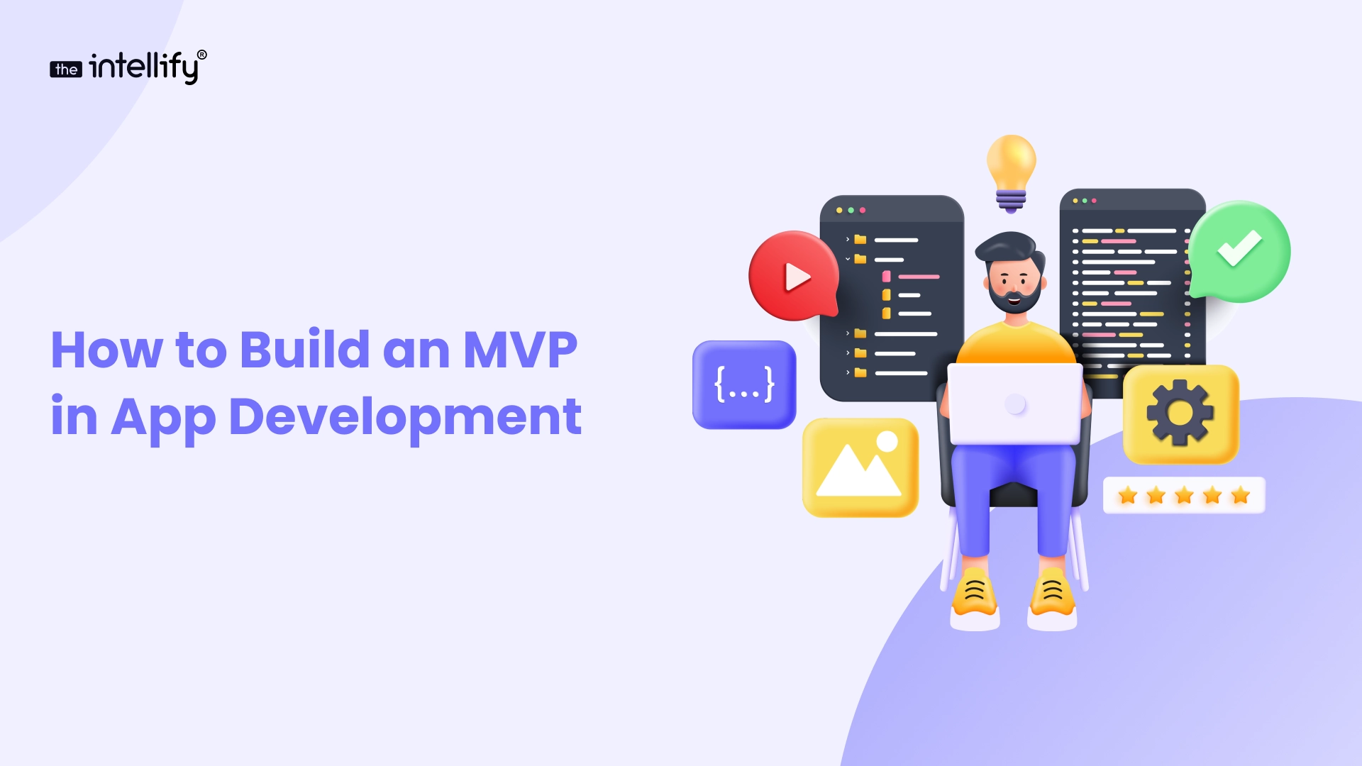 How to Build an MVP in App Development [2024]